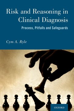 Risk and Reasoning in Clinical Diagnosis (eBook, PDF) - Ryle, Cym Anthony