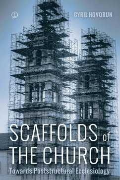 Scaffolds of the Church (eBook, PDF) - Hovorun, Cyril