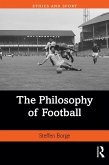 The Philosophy of Football (eBook, ePUB) The Philosophy of Football (eBook, ePUB)
