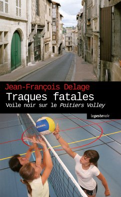 Traques fatales (eBook, ePUB) - Delage, Jean-François