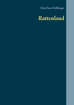 Rattenland (eBook, ePUB) - Heßberger, Fritz Peter