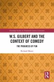 W.S. Gilbert and the Context of Comedy (eBook, PDF)