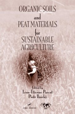 Organic Soils and Peat Materials for Sustainable Agriculture (eBook, ePUB)
