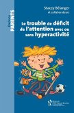 Le trouble de deficit de l'attention avec ou sans hyperactivite (CPP) (eBook, ePUB) Le trouble de deficit de l'attention avec ou sans hyperactivite (CPP) (eBook, ePUB)