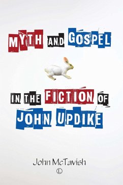 Myth and Gospel in the Fiction of John Updike (eBook, PDF) - McTavish, John