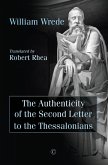 Authenticity of the Second Letter to the Thessalonians (eBook, PDF) Authenticity of the Second Letter to the Thessalonians (eBook, PDF)