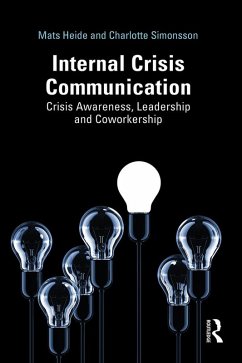 Internal Crisis Communication (eBook, PDF) - Heide, Mats; Simonsson, Charlotte