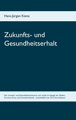 Zukunfts- und Gesundheitserhalt (eBook, ePUB) - Kiene, Hans-Jürgen