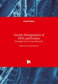 Genetic Manipulation of DNA and Protein