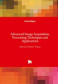 Advanced Image Acquisition, Processing Techniques and Applications