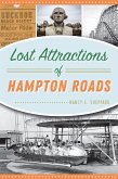 Lost Attractions of Hampton Roads (eBook, ePUB)