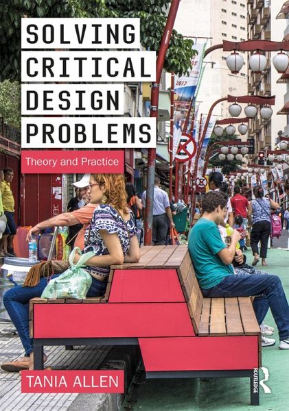 Solving Critical Design Problems (eBook, ePUB) Solving Critical Design Problems (eBook, ePUB)