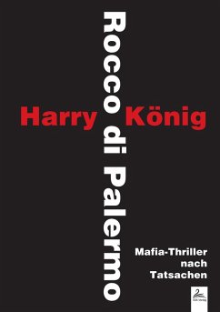 Rocco di Palermo (eBook, ePUB) - König, Harry; di Palermo, Rocco