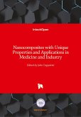 Nanocomposites with Unique Properties and Applications in Medicine and Industry