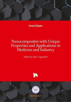 Nanocomposites with Unique Properties and Applications in Medicine and Industry