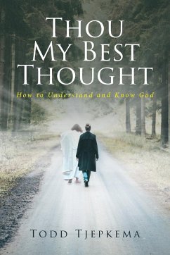 Thou My Best Thought - Tjepkema, Todd