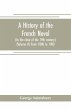 A history of the French novel (to the... - Bild 1