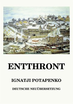 Entthront (eBook, ePUB) - Potapenko, Ignatji