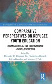 Comparative Perspectives on Refugee Youth Education
