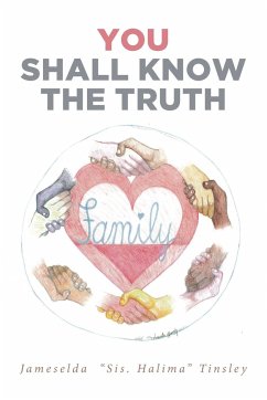 You Shall Know The Truth - Tinsley, Jameselda "Sis. Halima"