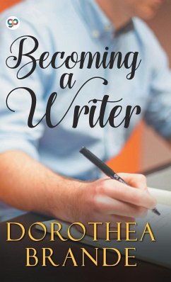 Becoming a Writer - Brande, Dorothea