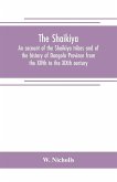 The Shaikiya. An account of the Shaikiya tribes and of the history of Dongola Province from the XIVth to the XIXth century