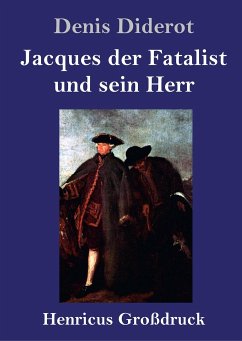 Jacques der Fatalist und sein Herr (Großdruck) - Diderot, Denis