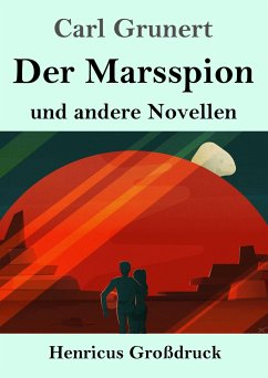 Der Marsspion (Großdruck) - Grunert, Carl