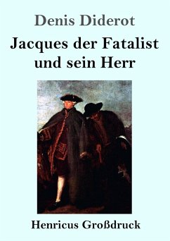 Jacques der Fatalist und sein Herr (Großdruck) - Diderot, Denis