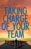 Taking Charge Of Your Team