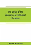 The history of the discovery and settlement of America