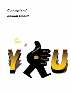 Concepts of Sexual Health Sex & You! - Lace, Millie F.; Concepts of Truth, Inc. Staff