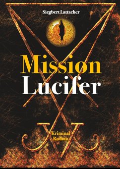 Mission Lucifer - Lattacher, Siegbert