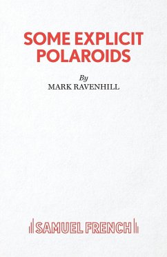 Some Explicit Polaroids - Ravenhill, Mark
