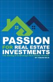 Passion for Real Estate Investing