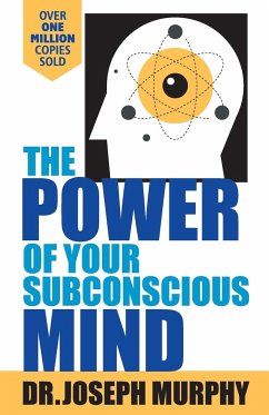 The Power Of Your Subconscious Mind - Murphy, Joseph