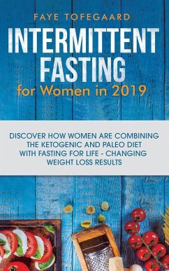 Intermittent Fasting for Women in 2019 - Tofegaard, Faye