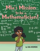 Mia's Mission to be a Mathematician!