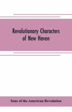 Revolutionary characters of New Haven - of the American revolution, Sons