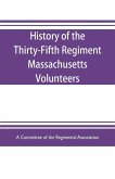 History of the Thirty-Fifth Regiment Massachusetts Volunteers, 1862-1865. With a roster