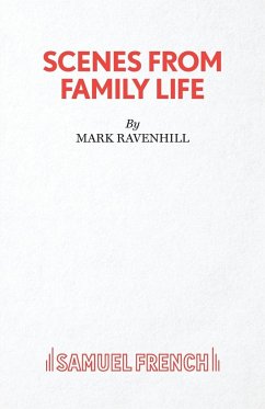 Scenes From Family Life - Ravenhill, Mark