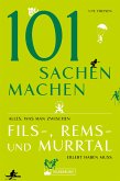 101 Sachen machen – Alles, was man zwischen Fils-, Rems- und Murrtal erlebt haben muss (eBook, ePUB)