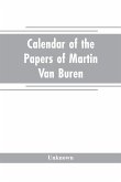 Calendar of the papers of Martin Van Buren