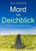 Mord mit Deichblick. Ostfrieslandkrimi (eBook, ePUB)