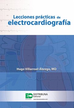 Lecciones prácticas de electrocardiografía (eBook, ePUB) - Villarroel, Hugo