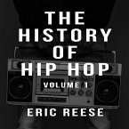 The History of Hip Hop (eBook, ePUB)