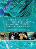 Determination of Toxic Organic Chemicals In Natural Waters, Sediments and Soils (eBook, ePUB)