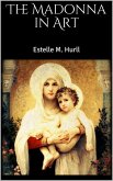 The Madonna in Art (eBook, ePUB) The Madonna in Art (eBook, ePUB)