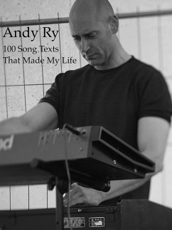 100 Song Texts That Made My Life (eBook, ePUB) - Ry, Andy