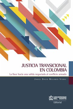 Justicia Transicional en Colombia (eBook, PDF) - Melamed Visbal, Janiel David